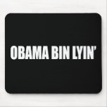 Anti-Obama - obama bin lyin' Mousepad