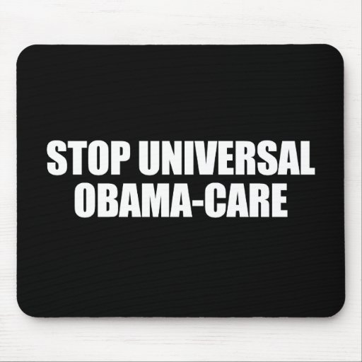 Anti-Obama - stop universal obama-care Mousepad
