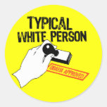 ANTI-OBAMA / TYPICAL WHITE PERSON STICKERS
