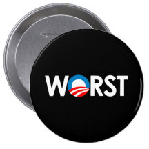 Anti-Obama - Worst white Pinback Button