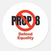 ANTI PROP 8 - Defend Equality Round Sticker