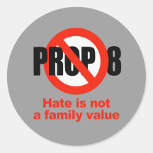 ANTI PROP 8 - Hate is not a family value Stickers
