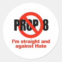 ANTI PROP 8 - Straight against Hate Stickers