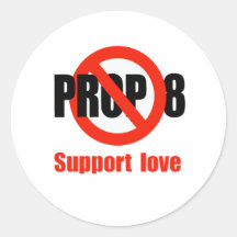 ANTI PROP 8 - Support Love Sticker