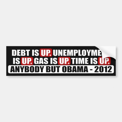 Anybody but Obama - 2012 Bumper Stickers