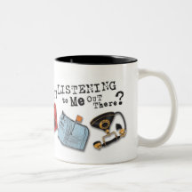Anybody Listening Mug