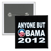 Anyone But Obama 2012 Pinback Button