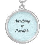 Anything is Possible Necklace