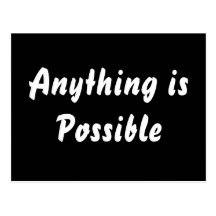 Anything is Possible Post Card