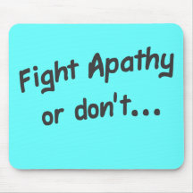 Apathy Mouse Pad