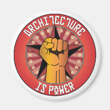 Architecture Is Power Fridge Magnet