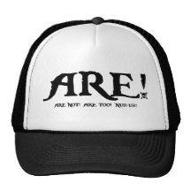 Are! -Are Not... Mesh Hats