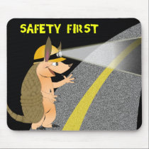 Armadillo Safety First Mousepad mousepads