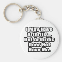 Arthritis Fighting Quote Keychain