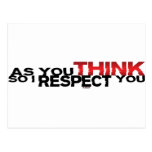 As You Think So I Respect You Post Card