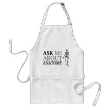 Ask me about Anatomy Aprons