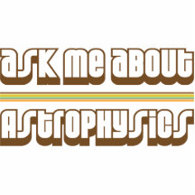 Ask Me About Astrophysics Photo Cutouts
