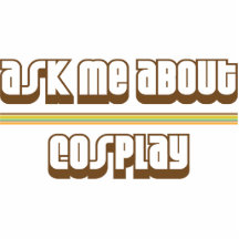 Ask Me About Cosplay Cut Out