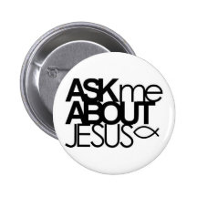Ask Me About Jesus Buttom Buttons