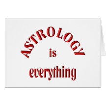 Astrology is Everything Greeting Card
