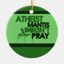 Atheist Mantis Ornaments