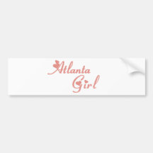 Atlanta Girl tee shirts Bumper Stickers