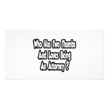 Attorney Joke...Two Thumbs Personalized Photo Card