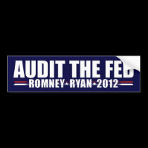 Audit The Fed - Romney - Ryan - 2012 bumper stickers