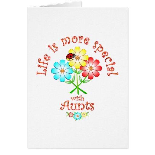 Aunts are Special Greeting Card
