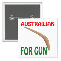 Austrailian For Gun Pinback Button