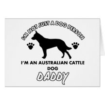 australian cattle  Dog Daddy Greeting Card
