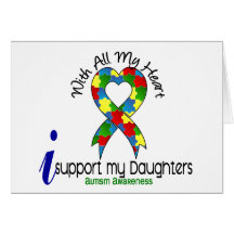 Autism I Support My Daughters Greeting Cards