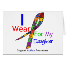 Autism I Wear Puzzle Ribbon For My Daughter Greeting Card