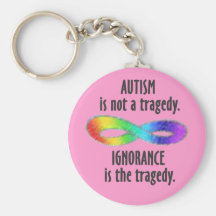 Autism is Not a Tragedy Keychain