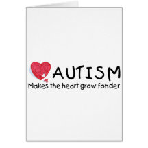 Autism Makes The Heart Grow Fonder (P Hrt) Cards