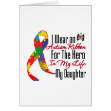 Autism Ribbon Hero in My Life My Daughter Card