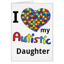 Autistic Daughter Card