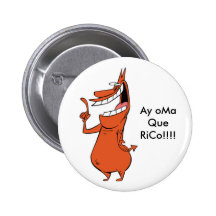 Ay oMa Que RiCo!!!! Boton