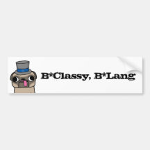 B*Classy, B*Lang Bumper Stickers