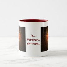 b...forever...sincere... coffee mugs