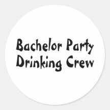 Bachelor Party Drinking Crew Round Sticker