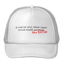 Bacon A Rose by any other Name Hats