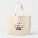 Bacon I Love Chocolate Bags