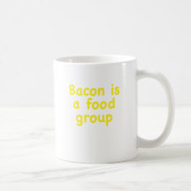 Bacon is a Food Group Coffee Mug