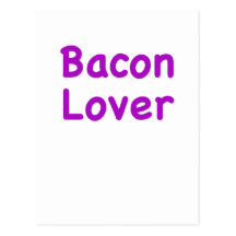 Bacon Lover Post Card