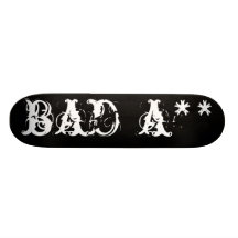 bad a** skateboard decks