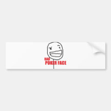 Bad Poker Face Bumper Stickers