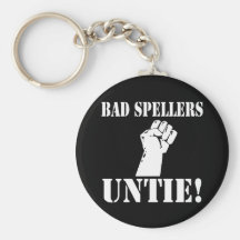 Bad Spellers UNTIE!! Key Chains