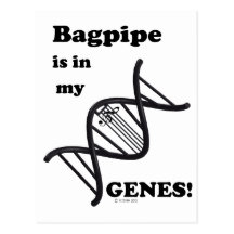 Bagpipe Is In My Genes Post Card