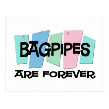 Bagpipes Are Forever Post Card